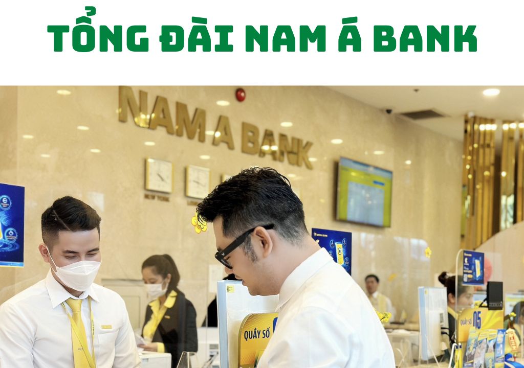 Tổng đài Nam Á Bank